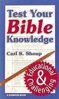 TEST YOUR BIBLE KNOWLEDGE