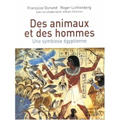 Des animaux et des hommes : Une symbiose �gyptienne
