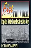 Fire and Thunder: Exploits of the Confederate States Navy