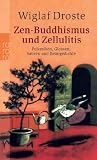 Zen-Buddhismus und Zellulitis: Polemiken, Glossen, Satiren und Reimgedichte - Wiglaf Droste