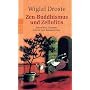 Zen-Buddhismus und Zellulitis: Polemiken, Glossen, Satiren und Reimgedichte