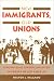 Book New Immigrants, Old Unions: Organizing Undocumented Workers in Los Angeles