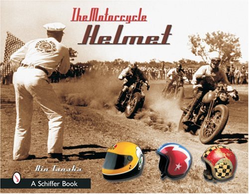 The Motorcycle Helmet: The 1930s-1990s