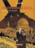 Professor Bell 02. Die Puppen von Jerusalem: BD 2 - Joann Sfar