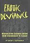 Exotic Deviance: Medicalizing Cultural Idioms from Strangeness to Illness