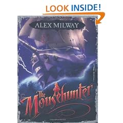 The Mousehunter (Mousehunter Trilogy)
