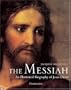 The Messiah: An Illustrated Biography of Jesus Christ
