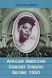 African American Concert Singers Before 1950
