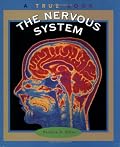 The Nervous System: A True Book (True Books-Health)