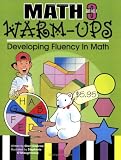 Math Warm Ups: Developing Fluency in Math (Grade 3)