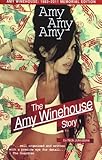 Amy, Amy, Amy : the Amy Winehouse story