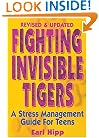 Fighting Invisible Tigers: A Stress Management Guide for Teens