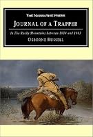 Journal of a Trapper: In the Rocky Mountains Between 1834 and 1843