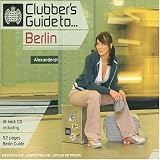 Clubber's Guide to Berlin (Mixed By Chopstick and Johnson)