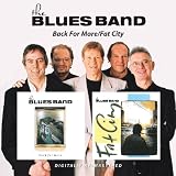 Back For More/Fat Cityby The Blues Band
