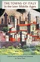 The Towns of Italy in the Later Middle Ages (Manchester Medieval Studies)