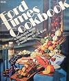 A Travelers Guide To Good Eating At Home and On The Road (Ford Times Cookbook, Volume 6)