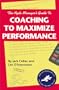 The Agile Manager's Guide to Coaching to Maximize Performance (The Agile Manager Series)