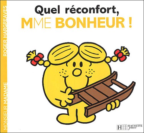 Hachette Quel r&eacute;confort, Mme bonheur !