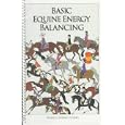 Basic Equine Energy Balancing by Patrice Voran Young and Patrice Voron Young