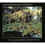 The Gardens at Giverny : A View of Monet's World
