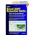 Learn Excel 2007 Essential Skills with The Smart Method: Courseware Tutorial for Self-instruction to Beginner and Intermediate Level