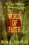 Words Of Faith: An Easy Reference to Theological Terms