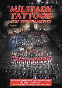 Military Tattoos and Tournaments