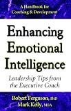 Enhancing Emotional Intelligence: Leadership Tips from the Executive Coach