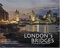 London's Bridges: The Bridges of the Royal River