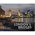 London's Bridges: The Bridges of the Royal River