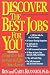 Discover the Best Jobs For You!, Second Edition: Find the Job to Get a Life You Love
