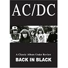 Click here to buy AC DC: Back in Black - A Classic Album Under Review by  AC/DC .