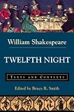 Twelfth Night: Texts and Contexts (The Bedford Shakespeare Series)