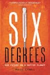 Six Degrees: Our Future on a Hotter P...