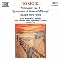 G�recki: Symphony No. 3 ("Symphony of Sorrowful Songs"); Three Olden Style Pieces
