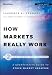 How Markets Really Work: Quantitative Guide to Stock Market Behavior (Bloomberg Financial)