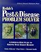 Rodale's Pest and Disease Problem Solver: A Chemical-Free Guide to Keeping Your Garden Healthy