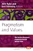 Book Pragmatism and Values: The Central European Pragmatist Forum, Vol. 1 (Value Inquiry Book Series 152) (Value Inquiry Book)