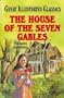 House of the Seven Gables (Great Illustrated Classics (Abdo))