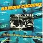No More Cocoons