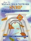 Review Prentice Hall  / How to Manage Your Network Using SNMP: The Networking Management Practicum
