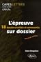 L'�preuve sur dossier CAPES/CAFEP & CAER/CAPLP2 Lettres : 18 dossiers trait�s et comment�s
