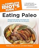 The Complete Idiot's Guide to Eating Paleo