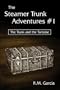The Steamer Trunk Adventures #1: The Trunk and the Tortoise