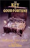 The Key to Good Fortune: Refining Your Spirit