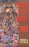 Triumph of the Market: Essays on Economics, Politics, and the Media