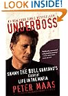 Underboss: Sammy the Bull Gravano's Story of Life in the Mafia