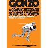 Gonzo: A Graphic Biography of Hunter S. Thompson