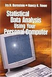 Statistical Data Analysis Using Your Personal Computer